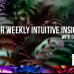 Weekly Intuitive Insights with Dr. Alise (November 26, 2017 thru January 1, 2018)