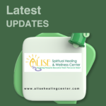 Updates from Alise Spiritual Healing & Wellness Center